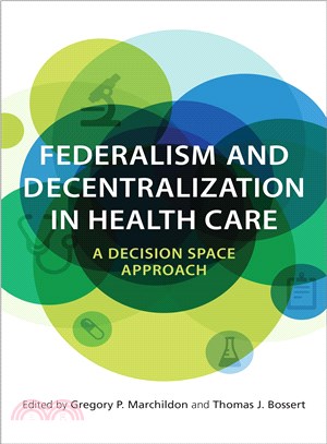 Federalism and Decentralization in Health Care ― A Decision-space Approach