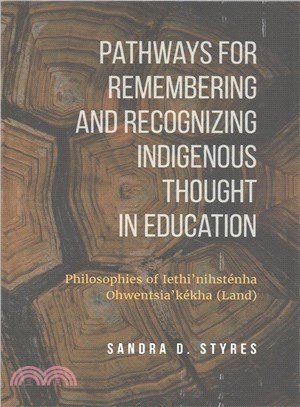 Pathways for remembering and recognizing Indigenous thought in education : philosophies of Iethi