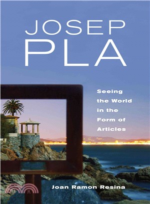 Josep Pla ─ Seeing the World in the Form of Articles