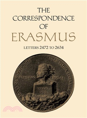 The Correspondence of Erasmus ─ Letters 2472 to 2634, April 1531- March 1532