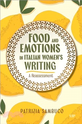 Food and Emotions in Italian Women's Writing：A Reassessment