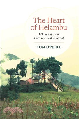 The Heart of Helambu ─ Ethnography and Entanglement in Nepal