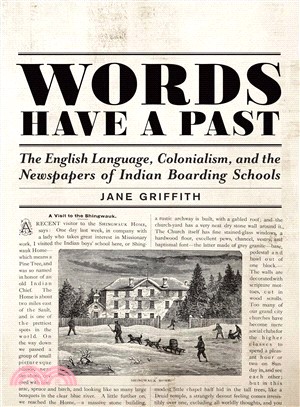 Words Have a Past ― The English Language, Colonialism, and the Newspapers of Indian Boarding Schools
