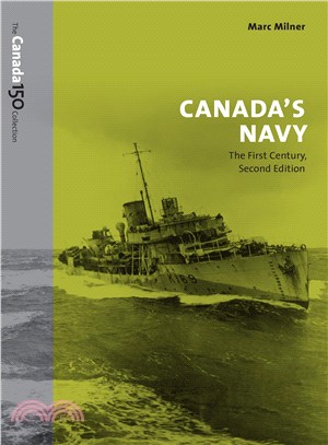 Canada's Navy ─ The First Century