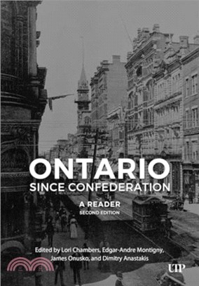 Ontario since Confederation：A Reader, Second Edition