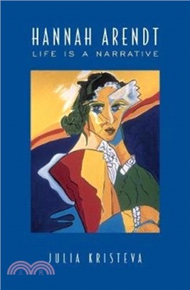 Hannah Arendt：Life is a Narrative