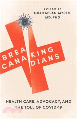 Breaking Canadians: Health Care, Advocacy, and the Toll of Covid-19
