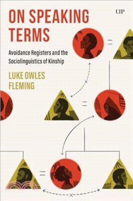 On Speaking Terms：Avoidance Registers and the Sociolinguistics of Kinship