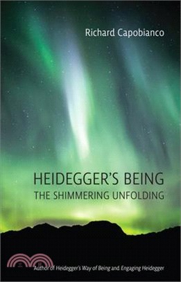 Heidegger's Being: The Shimmering Unfolding