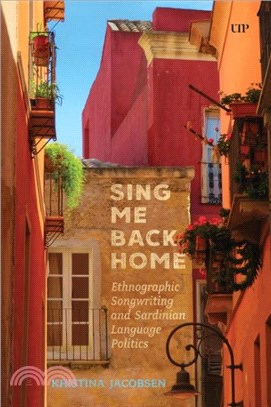 Sing Me Back Home：Ethnographic Songwriting and Sardinian Language Politics