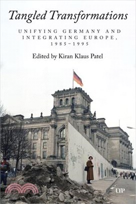 Tangled Transformations: Unifying Germany and Integrating Europe, 1985-1995