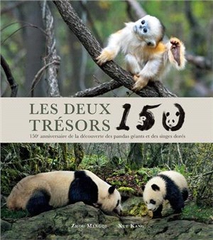 Les Deux Trésors 150: 150e Anniversaire de la Découverte Des Pandas Géants Et Des Singes Dorés