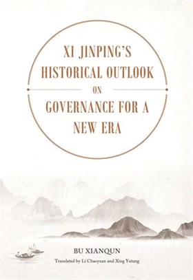 XI Jinping's Historical Outlook on Governance for a New Era