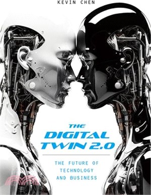 The Digital Twin 2.0: The Future of Technology and Business