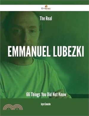 The Real Emmanuel Lubezki ― 66 Things You Did Not Know