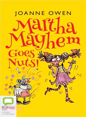 Martha Mayhem Goes Nuts!