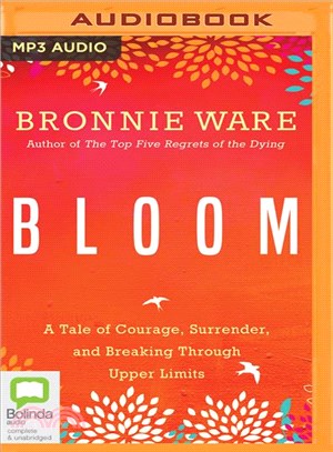 Bloom ― A Tale of Courage, Surrender, and Breaking Through Upper Limits
