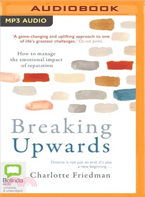Breaking Upwards ― How to Manage the Emotional Impact of Separation