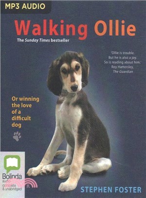 Walking Ollie ― Or, Winning the Love of a Difficult Dog