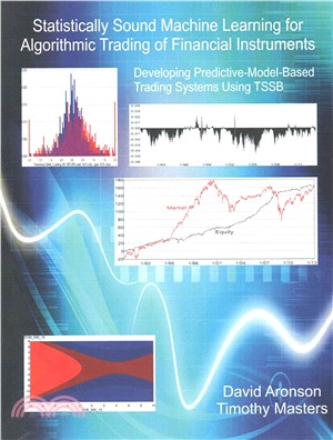 Statistically Sound Machine Learning for Algorithmic Trading of Financial Instruments ― Developing Predictive-model-based Trading Systems Using Tssb