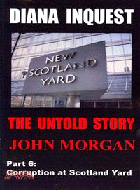 Diana Inquest ― Corruption at Scotland Yard