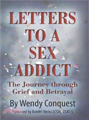 Letters to a Sex Addict ― The Journey Through Grief and Betrayal