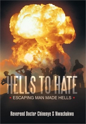 Hells to Hate: Escaping Man Made Hells