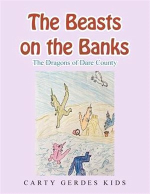 The Beasts on the Banks: The Dragons of Dare County