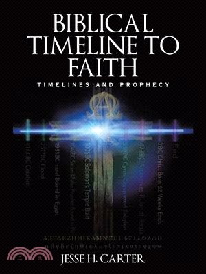 Biblical Timeline to Faith: Timelines and Prophecy
