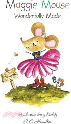 Maggie Mouse: Wonderfully Made