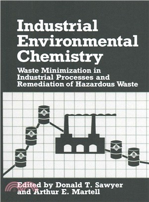 Industrial Environmental Chemistry ─ Waste Minimization in Industrial Processes and Remediation of Hazardous Waste