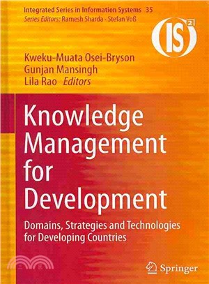 Knowledge Management for Development ― Domains, Strategies and Technologies for Developing Countries