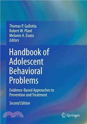 Handbook of Adolescent Behavioral Problems ― Evidence-based Approaches to Prevention and Treatment