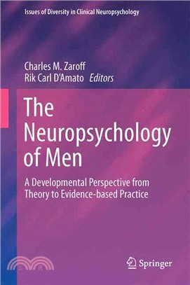 The Neuropsychology of Men ― A Developmental Perspective from Theory to Evidence-based Practice