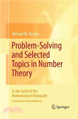 Problem-solving and Selected Topics in Number Theory ― In the Spirit of the Mathematical Olympiads