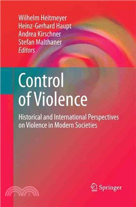 Control of Violence ― Historical and International Perspectives on Violence in Modern Societies