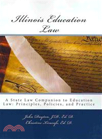 Illinois Education Law ― A State Law Companion to Education Law: Principles, Policies, and Practice