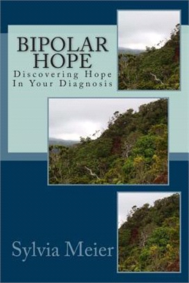 Bipolar Hope ― Discovering Hope in Your Diagnosis