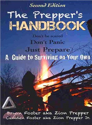 The Prepper's Handbook ― A Guide to Surviving on Your Own