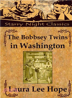 The Bobbsey Twins in Washington