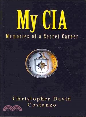 My CIA ― Memories of a Secret Career