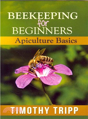 Beekeeping for Beginners ― Apiculture Basics