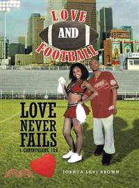 Love and Football ─ Love Never Fails I Corinthians 13:8