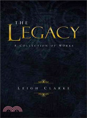 The Legacy ─ A Collection of Works