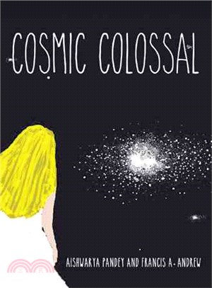 Cosmic Colossal