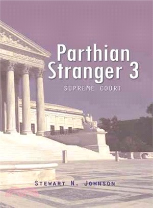 Parthian Stranger 3 ─ Supreme Court