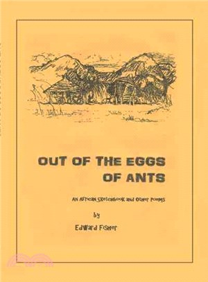 Out of the Eggs of Ants ─ An African Sketchbook and Other Poems