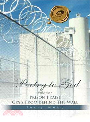 Poetry to God ─ Prison Praise Cry from Behind the Wall