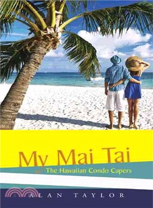My Mai Tai ─ The Hawaiian Condo Capers