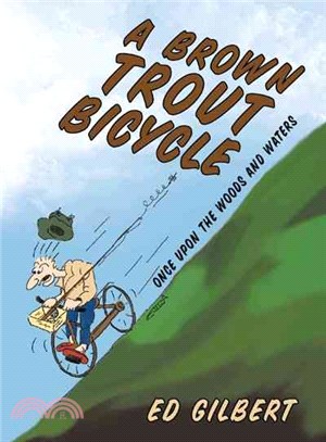 A Brown Trout Bicycle ─ Once upon the Woods and Waters